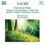 Fauré: Orchestral Music