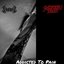 Addicted To Pain (Split)