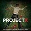 Project X The Real Soundtrack