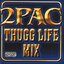 Thugg Life Mix