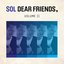 Dear Friends, Vol. 2