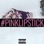 PINKLIPSTICK* - EP