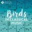 Birds in Classical Music