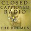 Closed Captioned Radio