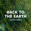 Back to the Earth