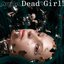 Dead Girl! (Shake My Head)