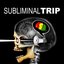 Subliminal Trip (Demo 2010)
