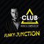 Club Session Presented By Funky Junction