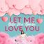 Let Me Love You - Single