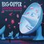 Supercluster - The Big Dipper Anthology