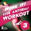 Work It! : Club Anthems Workout 3 for Running, Cardio Machines, Aerobics 32 Count & Gym Workouts