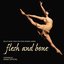 Flesh And Bone (Ballet Music From The Starz Original Series)