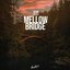 Mellow Bridge - Single