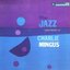 The Jazz Experiments Of Charles Mingus