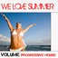 We Love Summer (Volume Progressive House)