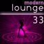 33 Modern Lounge (Lounge Chill Out New Sound)