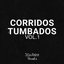 Corridos Tumbados, Vol. 1 (DJ Mix)