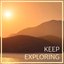 Keep Exploring