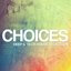 Choices - Deep & Tech House Selection #3