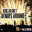 Always Around