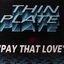 Pay That Love