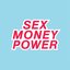 SEX MONEY POWER