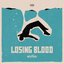 Losing Blood