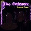 Part 1: The Entrance - EP