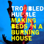 Troubled Hubble - Making Beds in a Burning House album artwork