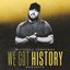 We Got History (Acoustic)