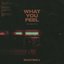 What You Feel