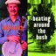 Beating Around the Bush