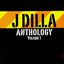 J. Dilla Anthology Volume 1 Bootleg