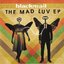 The Mad Luv EP