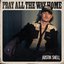 Pray All The Way Home - Single