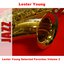 Lester Young Selected Favorites, Vol. 2