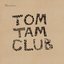 Tom Tam Club, Vol. 3 (Compiled by Tomoki Tamura)