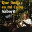 Saborit: Que linda es mi Cuba