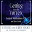 Getting Into The Vortex - Guided Meditations CD