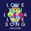 Love You Like a Love Song - Single