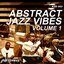 Abstract Jazz Vibes Vol. 1