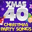 Xmas 40 - Christmas Party Songs