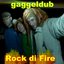 Rock di Fire