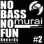 Nomruai -  No Bass No Fun 02