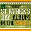 The Best St. Patrick's Day Album in the World