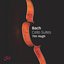 Bach: Complete Cello Suites