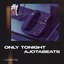 Only Tonight - Single