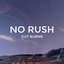 No Rush