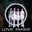 LOVE TAKER - Single