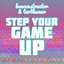 Step Your Game Up